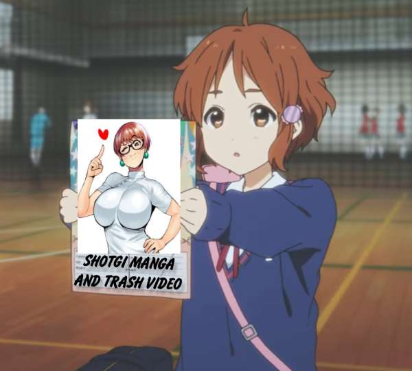 ✨ SHOTGI MANGA AND TRASH VIDEO ✨